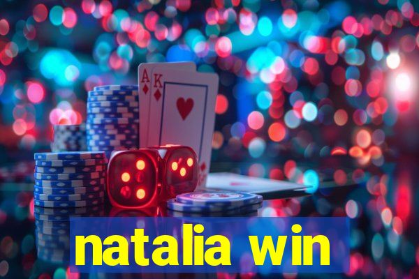 natalia win